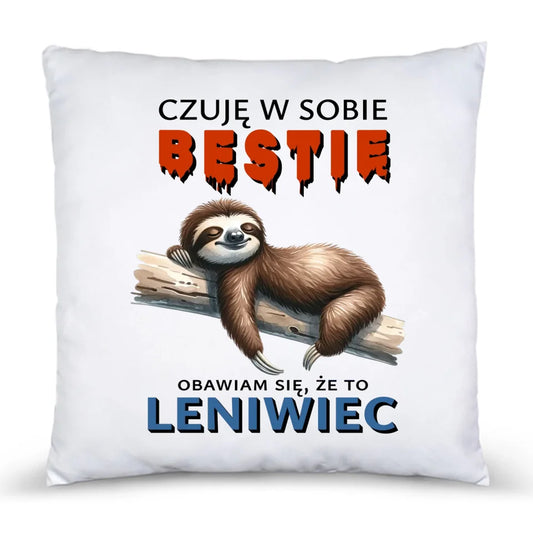 Poduszka Leniwiec - Czuję w sobie bestię. Obawiam się, że to leniwiec DCH26