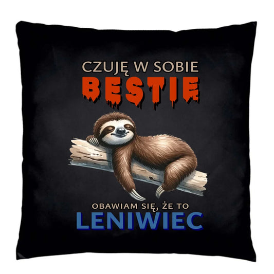 Poduszka premium Leniwiec - Czuję w sobie bestię. Obawiam się, że to leniwiec DCH26