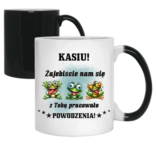 Żajebiście nam się z Tobą pracowało | Kubek magiczny dla koleżanki na odejście z pracy OP10