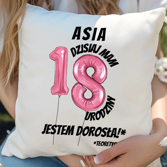 Dzisiaj mam 18. urodziny imię | Personalizowana poduszka prezent na osiemnastkę U25