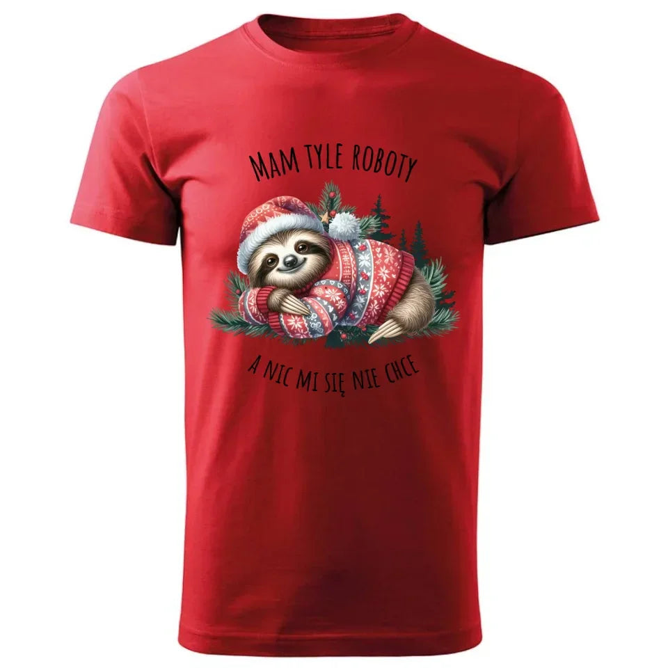 Mam tyle roboty, a nic mi się nie chce | Świąteczna koszulka męska z leniwcem BN18 - StoryCups.pl