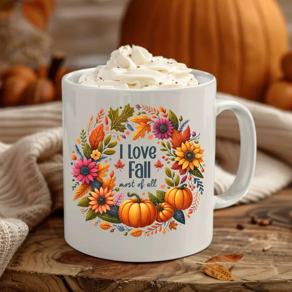 I Love Fall most of all jesieniara | Kubek jesienny 330ml