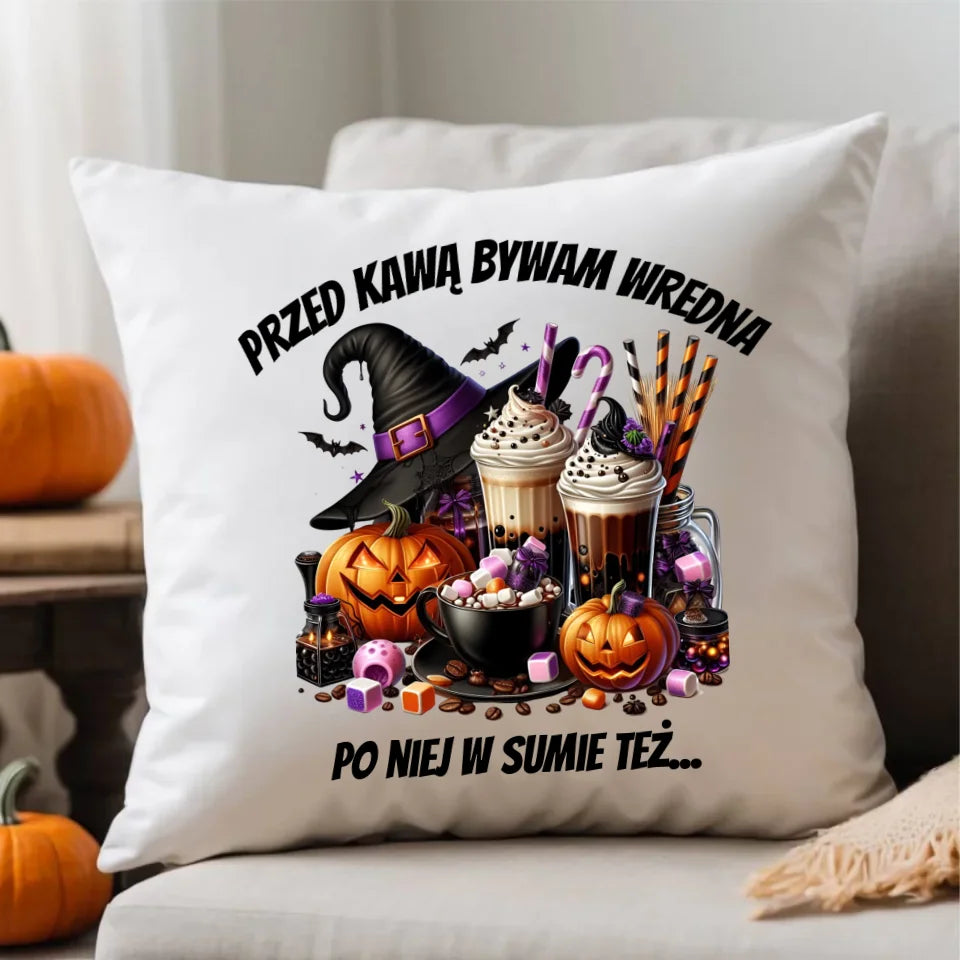 Przed kawą bywam wredna | Poduszka na Halloween