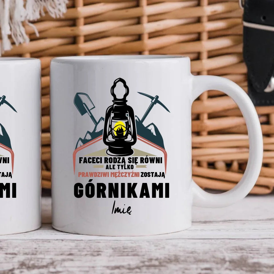 Prawdziwi mężczyźni zostają górnikami imię | Personalizowany kubek dla górnika