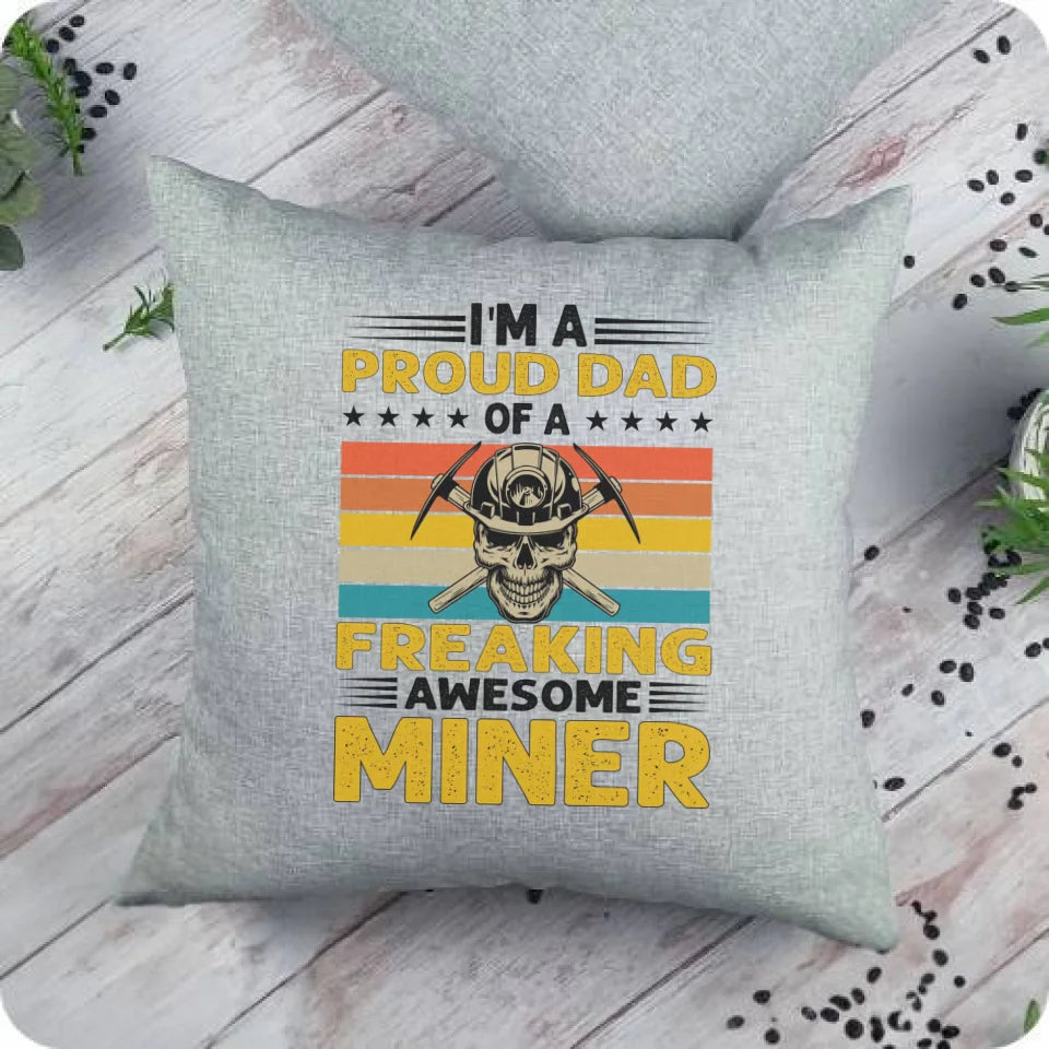 I'm a proud dad of a freaking awesome miner | Poduszka dla górnika duża szara