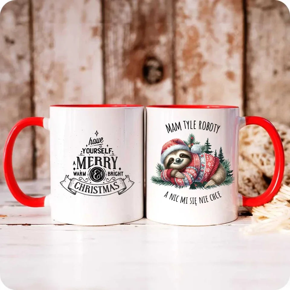 Mam tyle roboty, a nic mi się nie chce | Świąteczny kubek z leniwcem BN18 - StoryCups.pl