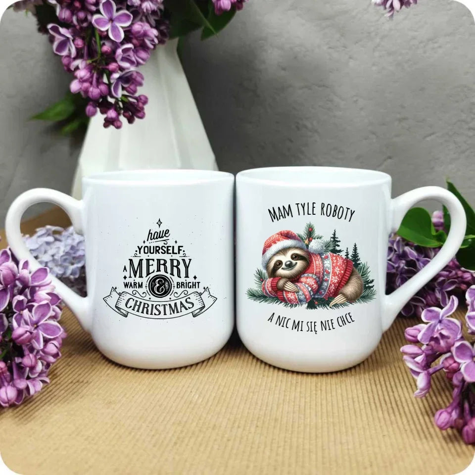 Mam tyle roboty, a nic mi się nie chce | Świąteczny kubek z leniwcem BN18 - StoryCups.pl