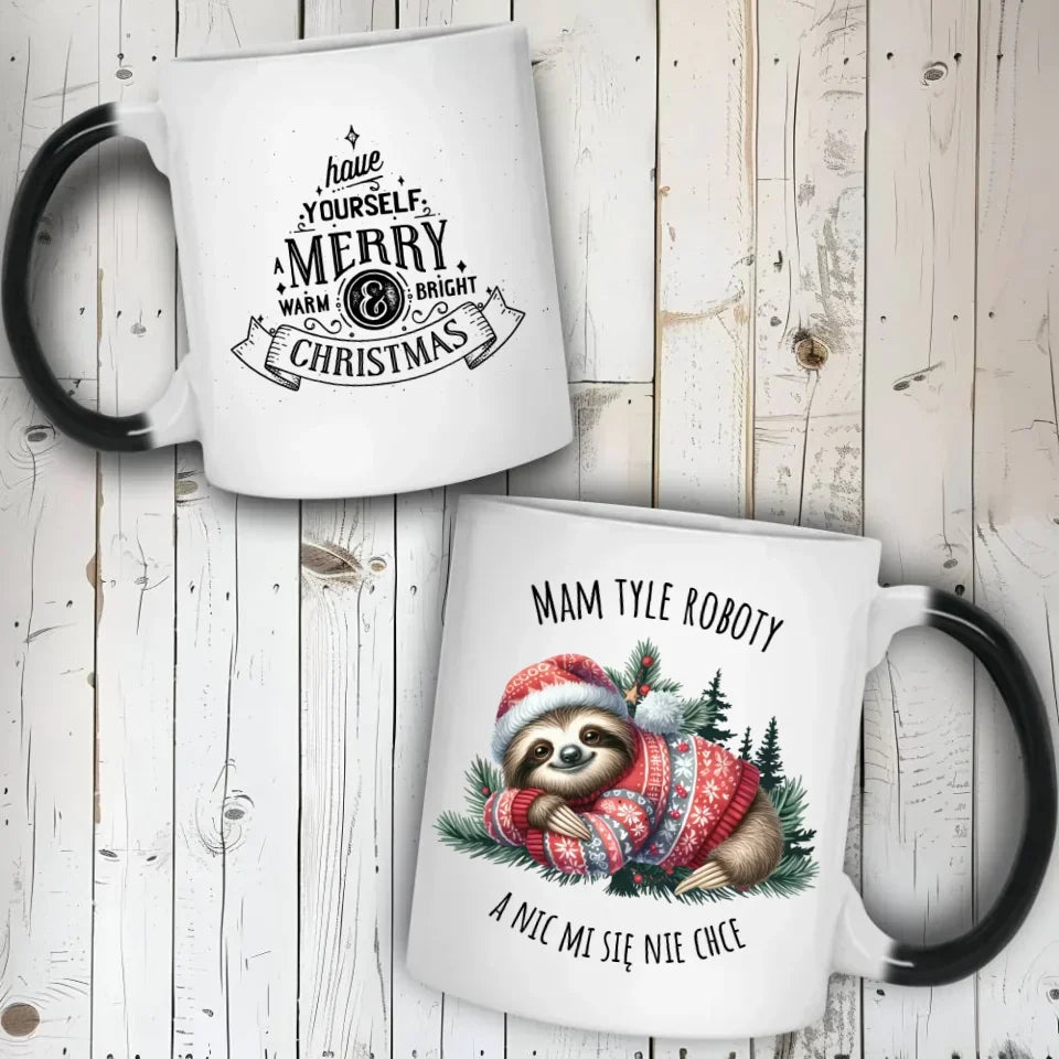 Mam tyle roboty, a nic mi się nie chce | Świąteczny kubek z leniwcem BN18 - StoryCups.pl