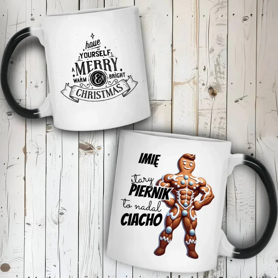 Stary piernik to nadal ciacho | Śmieszny kubek na święta BN23 - StoryCups.pl