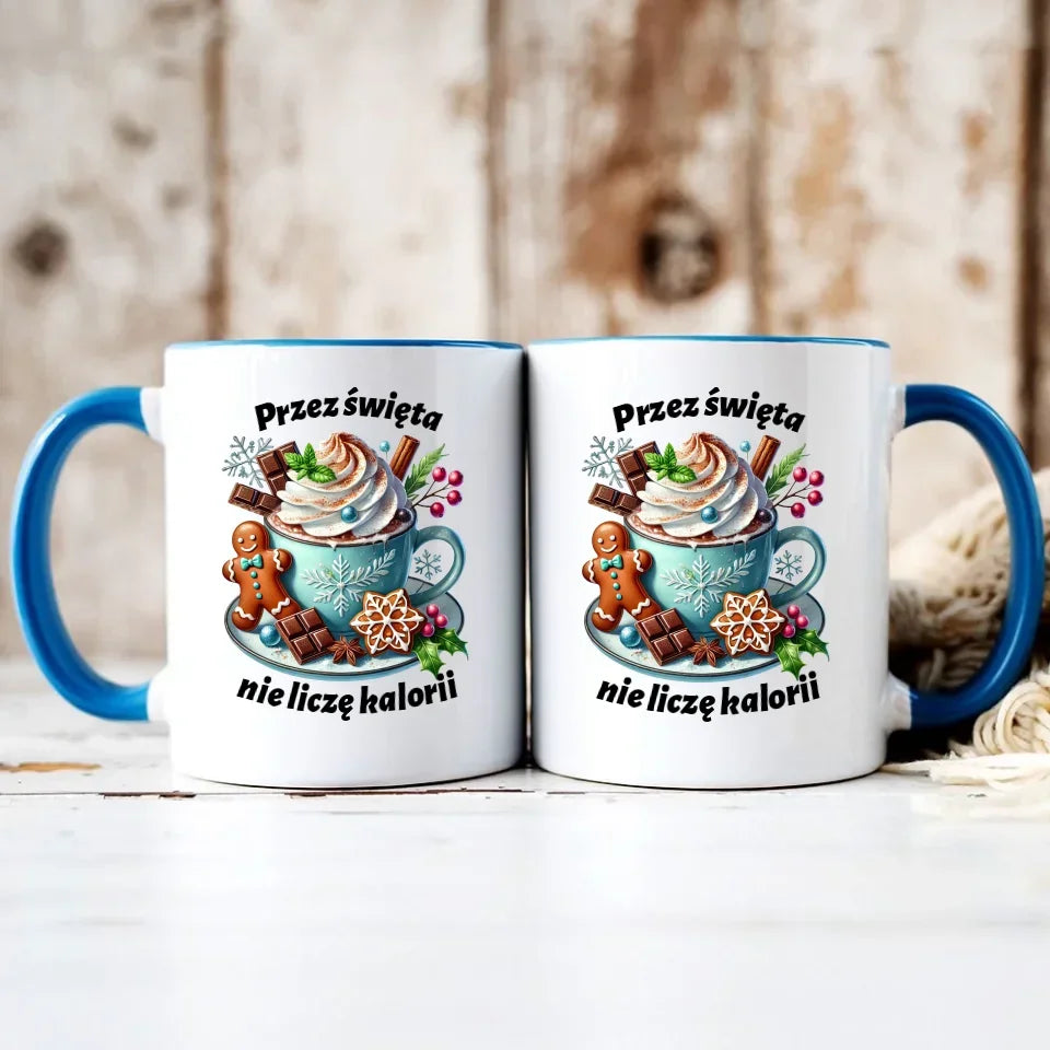 Przez święta nie liczę kalorii | Świąteczny kubek BN31 - StoryCups.pl