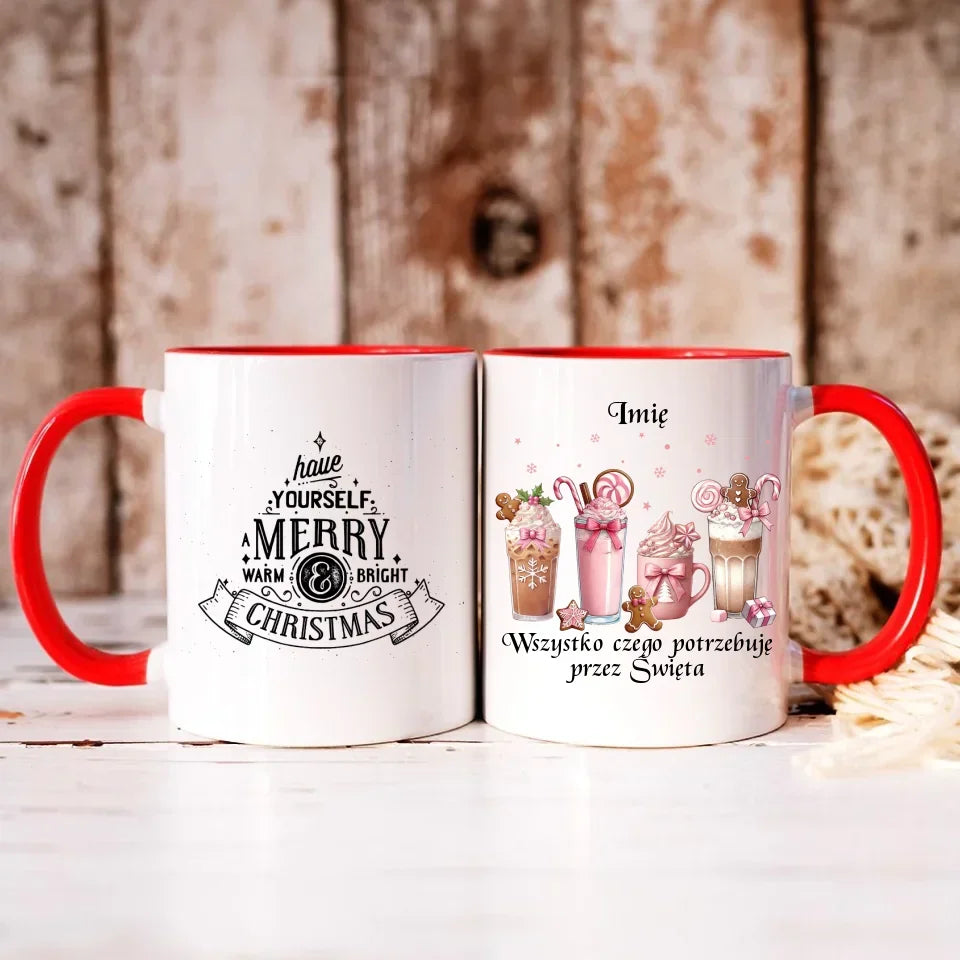Wszystko czego potrzebuję przez Święta | Personalizowany kubek świąteczny BN46 - StoryCups.pl