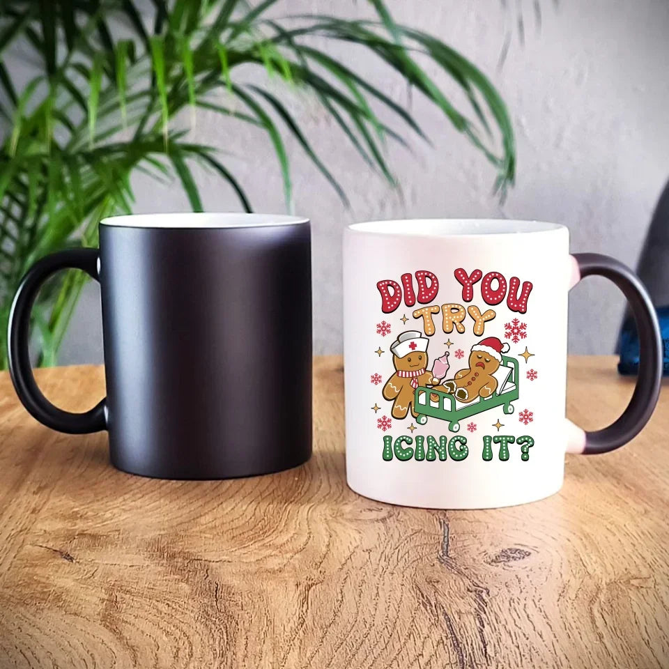 Did you try icing it? | Świąteczny kubek dla pielęgniarki BN78 - StoryCups.pl