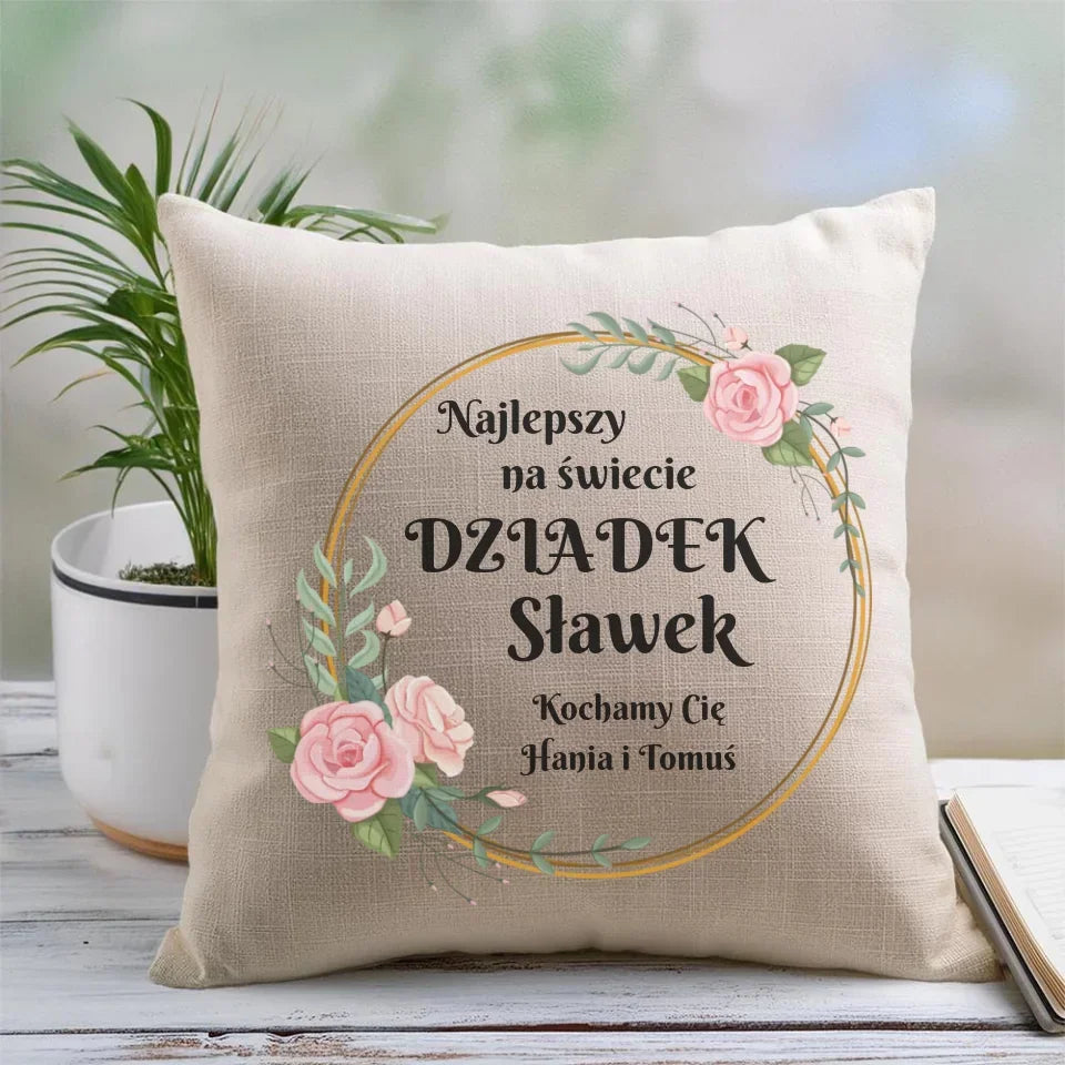 Najlepszy dziadek na świecie | Personalizowana poduszka dla dziadka D04 - StoryCups.pl