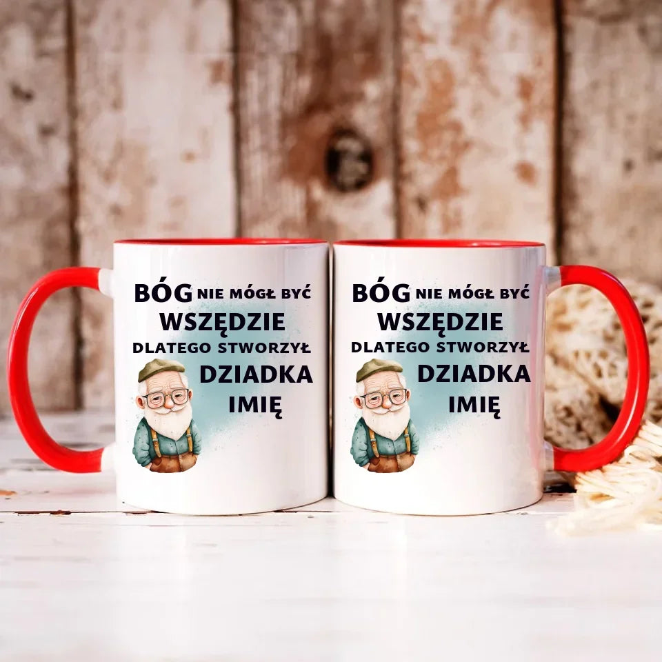 Bóg nie mógł być wszędzie | Kubek dla dziadka D09 - StoryCups.pl