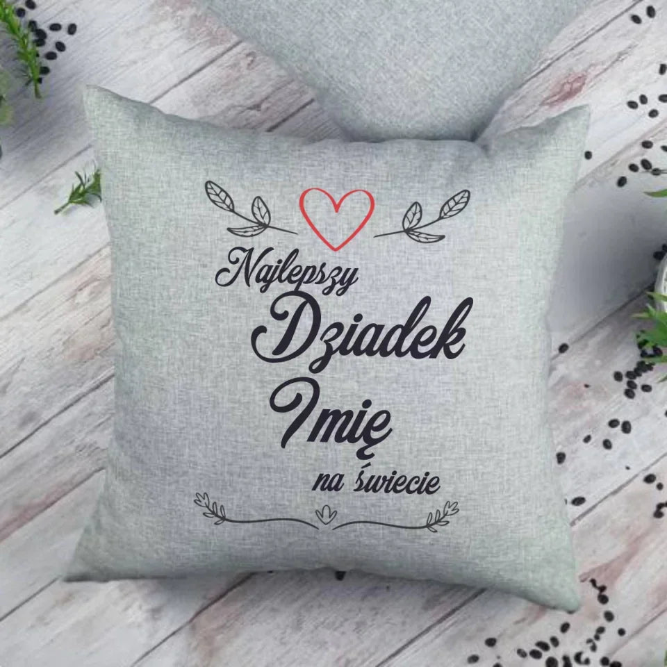 Najlepszy Dziadek na Świecie | Personalizowana poduszka dla dziadka D12 - StoryCups.pl