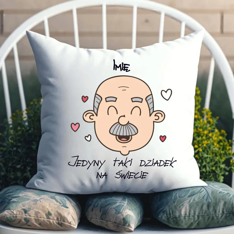Jedyny taki dziadek na świecie | Personalizowana poduszka dla dziadka D15 - StoryCups.pl