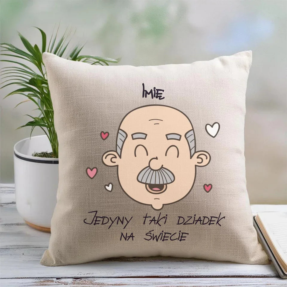 Jedyny taki dziadek na świecie | Personalizowana poduszka dla dziadka D15 - StoryCups.pl