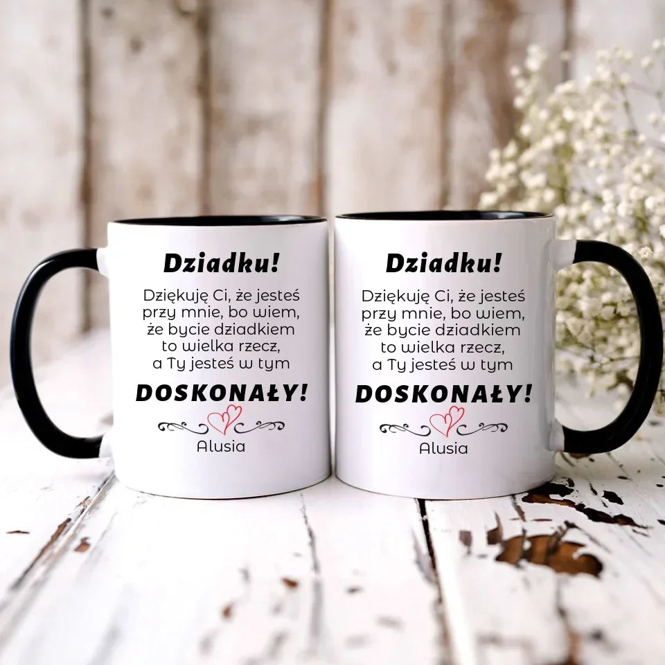Dziadku jesteś doskonały | Kubek z dedykacją dla dziadka D22 - StoryCups.pl