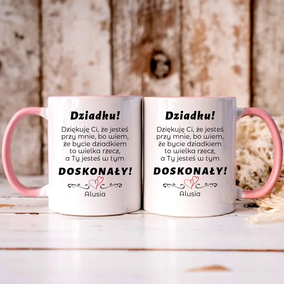 Dziadku jesteś doskonały | Kubek z dedykacją dla dziadka D22 - StoryCups.pl
