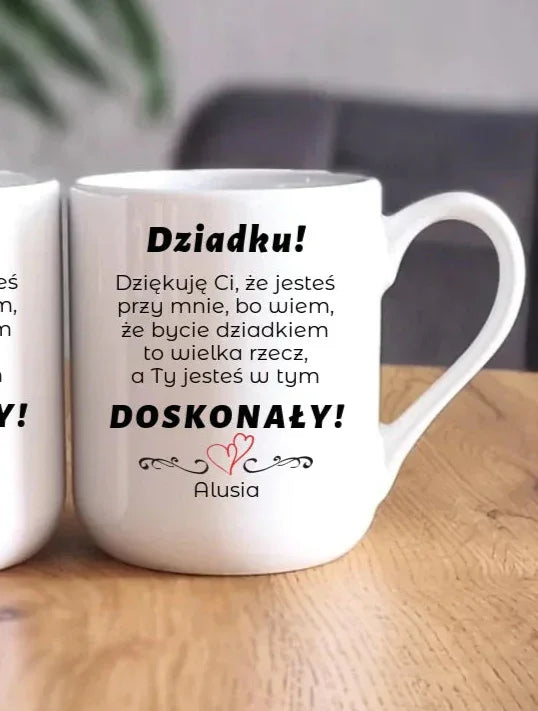 Dziadku jesteś doskonały | Kubek z dedykacją dla dziadka D22 - StoryCups.pl