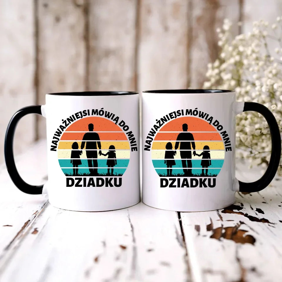 Najważniejsi mówią do mnie dziadku | Kubek dla dziadka D34 - StoryCups.pl