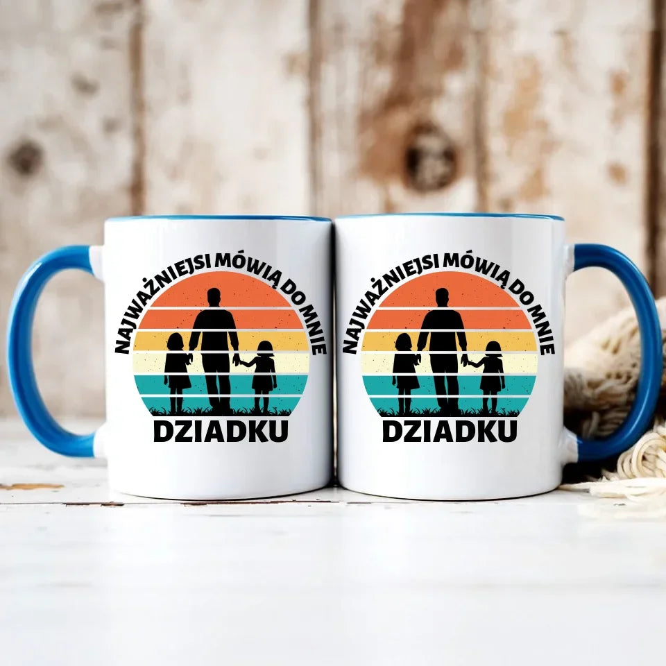 Najważniejsi mówią do mnie dziadku | Kubek dla dziadka D34 - StoryCups.pl