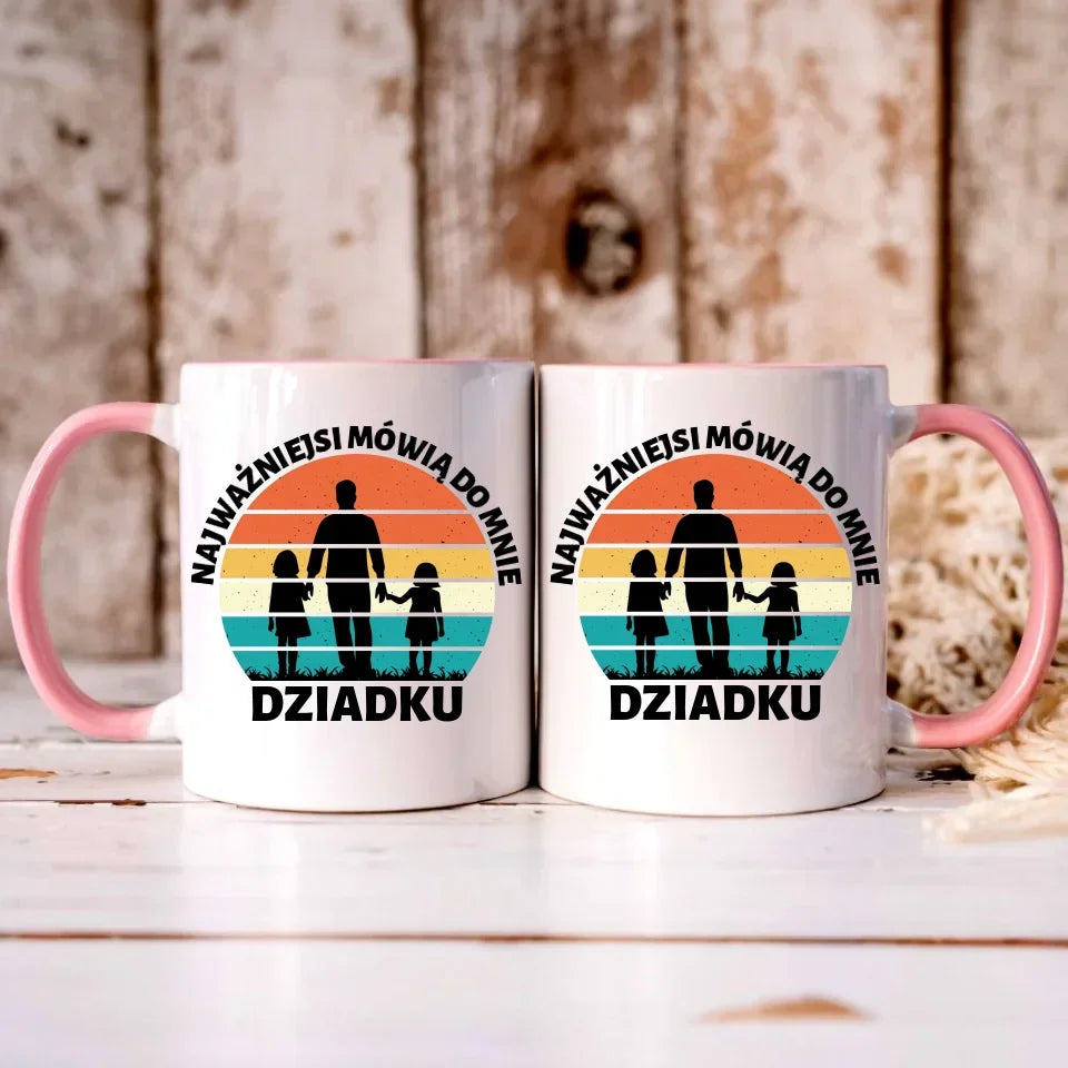 Najważniejsi mówią do mnie dziadku | Kubek dla dziadka D34 - StoryCups.pl