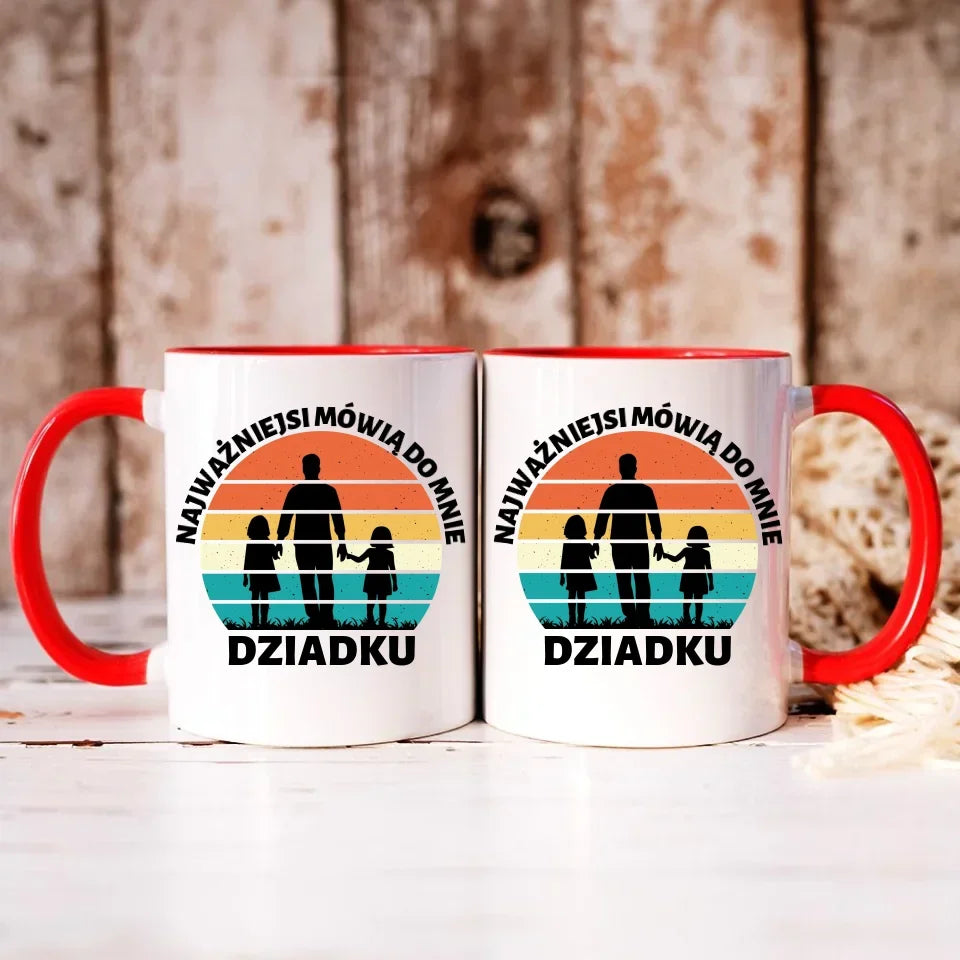 Najważniejsi mówią do mnie dziadku | Kubek dla dziadka D34 - StoryCups.pl