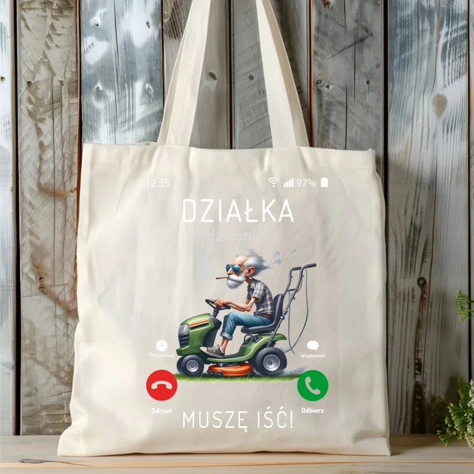 Działka dzwoni muszę iść | Torba dla dziadka D35 - StoryCups.pl