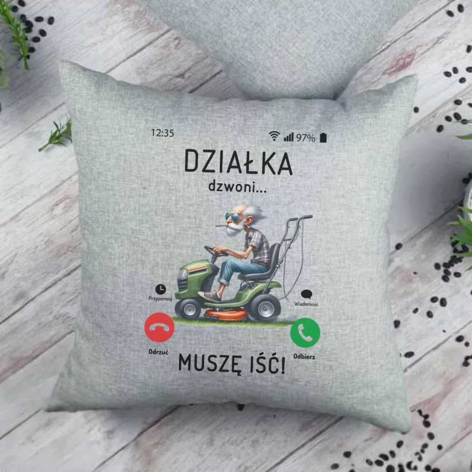 Działka dzwoni muszę iść | Poduszka dla dziadka D35 - StoryCups.pl