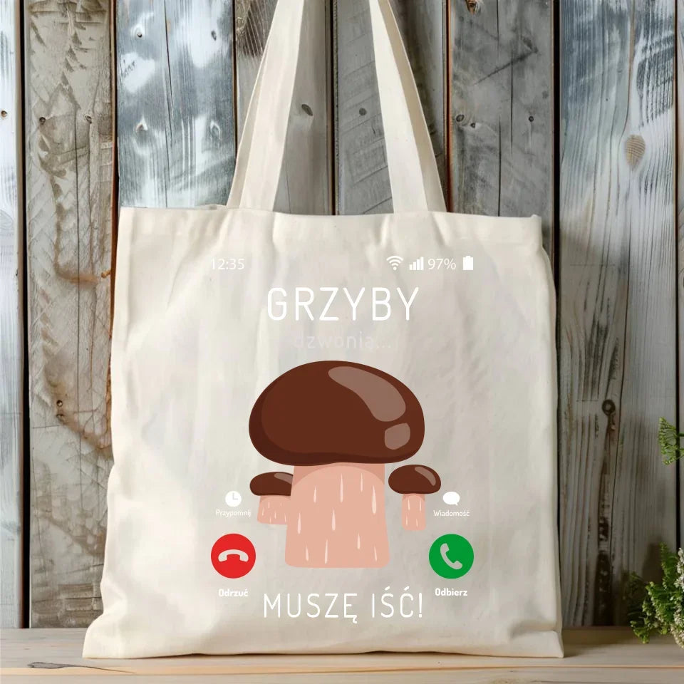 Grzyby dzwonią muszę iść | Torba dla dziadka D36 - StoryCups.pl