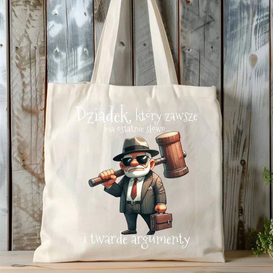 Dziadek, który zawsze ma ostatnie słowo | Torba dla dziadka D40 - StoryCups.pl