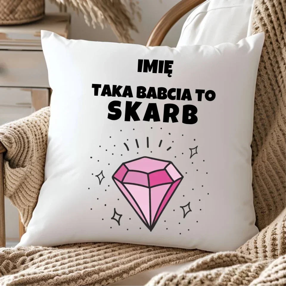 Taka babcia to skarb | Poduszka dla babci B06 - StoryCups.pl