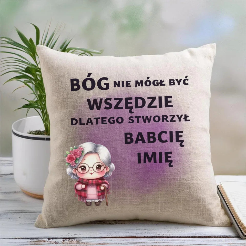 Bóg nie mógł być wszędzie | Poduszka dla babci B09 - StoryCups.pl