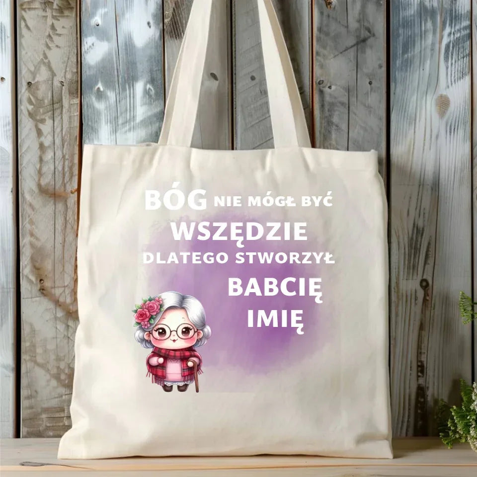 Bóg nie mógł być wszędzie | Personalizowana torba dla babci B09 - StoryCups.pl