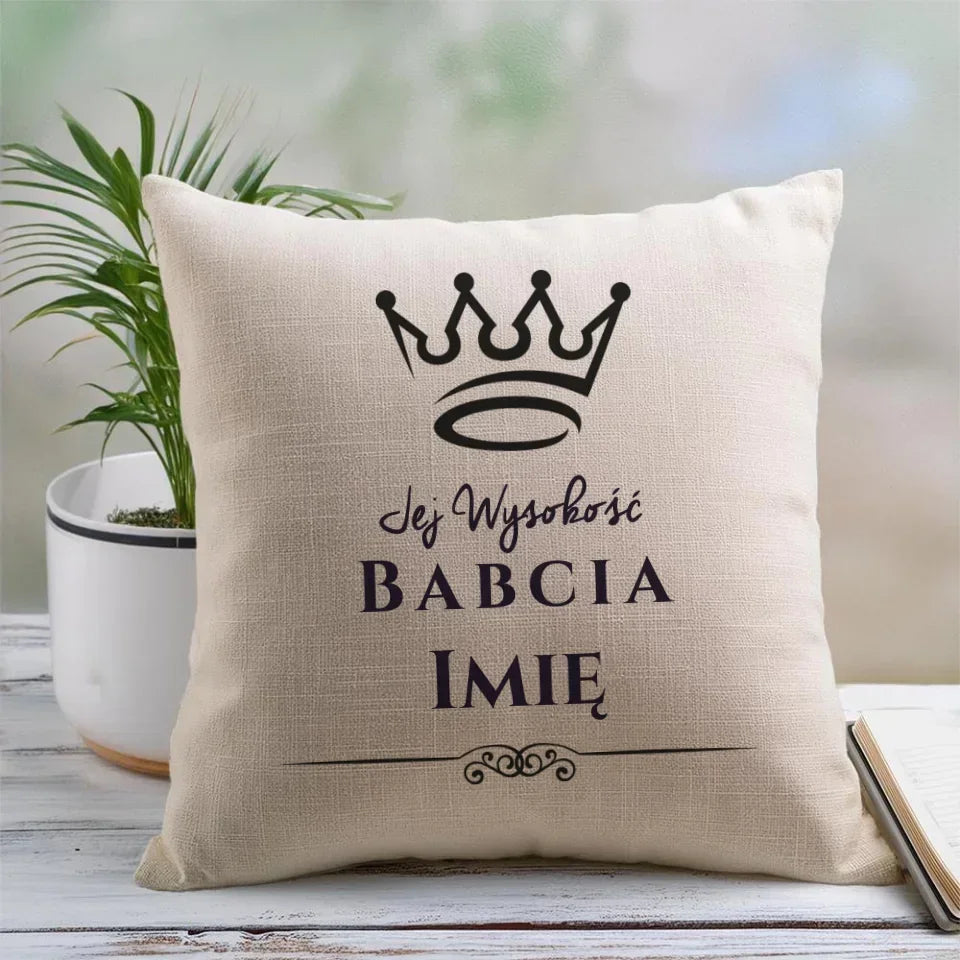 Jej Wysokość Babcia | Personalizowana poduszka dla babci B11 - StoryCups.pl