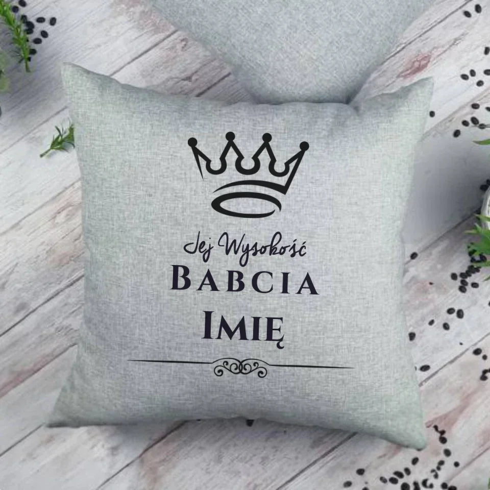 Jej Wysokość Babcia | Personalizowana poduszka dla babci B11 - StoryCups.pl