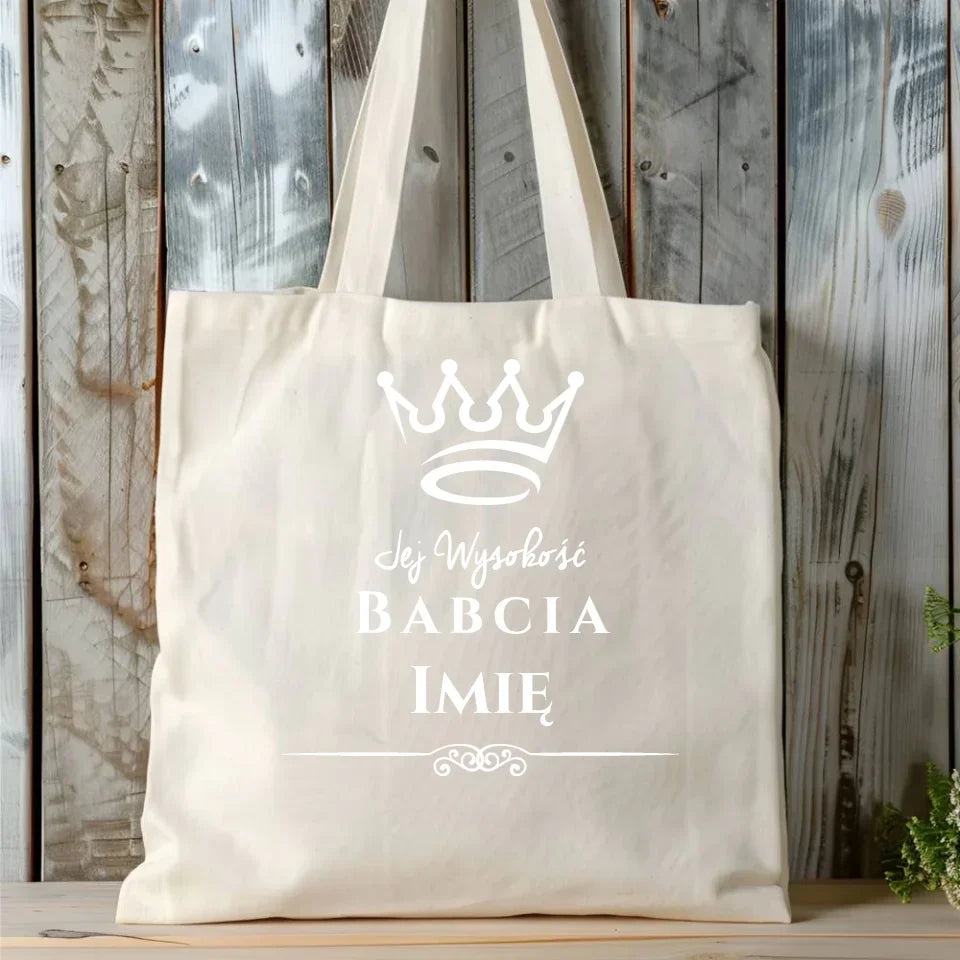 Jej Wysokość Babcia | Personalizowana torba dla babci B11 - StoryCups.pl