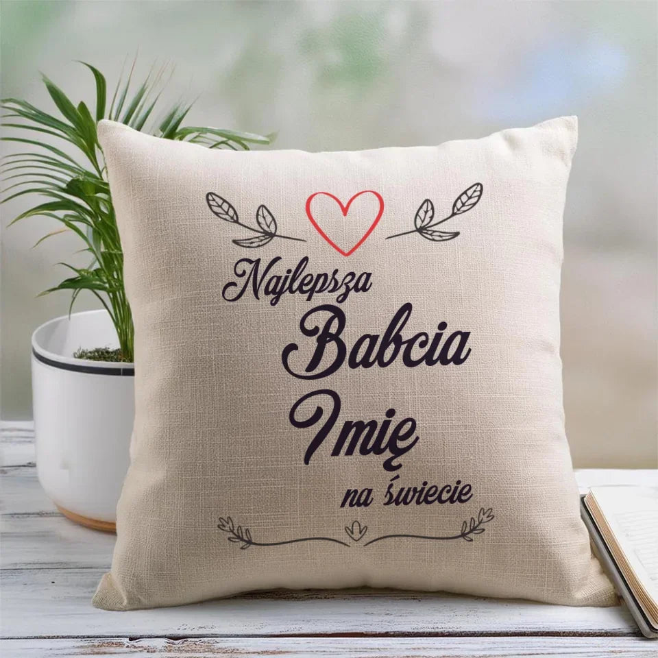 Najlepsza Babcia na Świecie | Personalizowana poduszka dla babci B12 - StoryCups.pl
