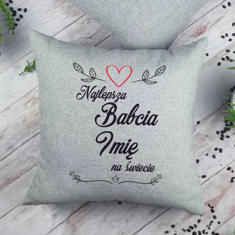 Najlepsza Babcia na Świecie | Personalizowana poduszka dla babci B12 - StoryCups.pl