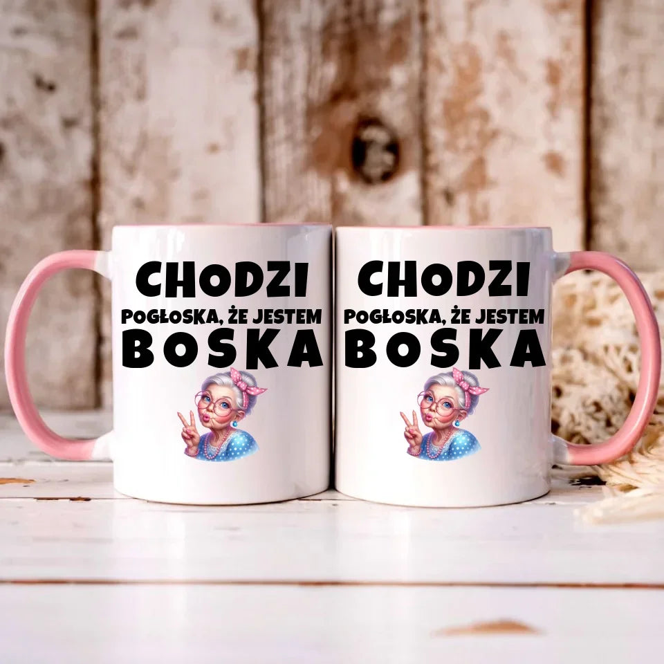 Chodzi pogłoska, że jestem boska | Kubek dla babci B16 - StoryCups.pl