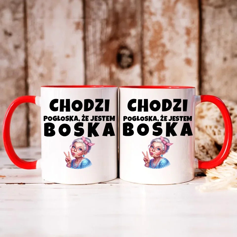 Chodzi pogłoska, że jestem boska | Kubek dla babci B16 - StoryCups.pl
