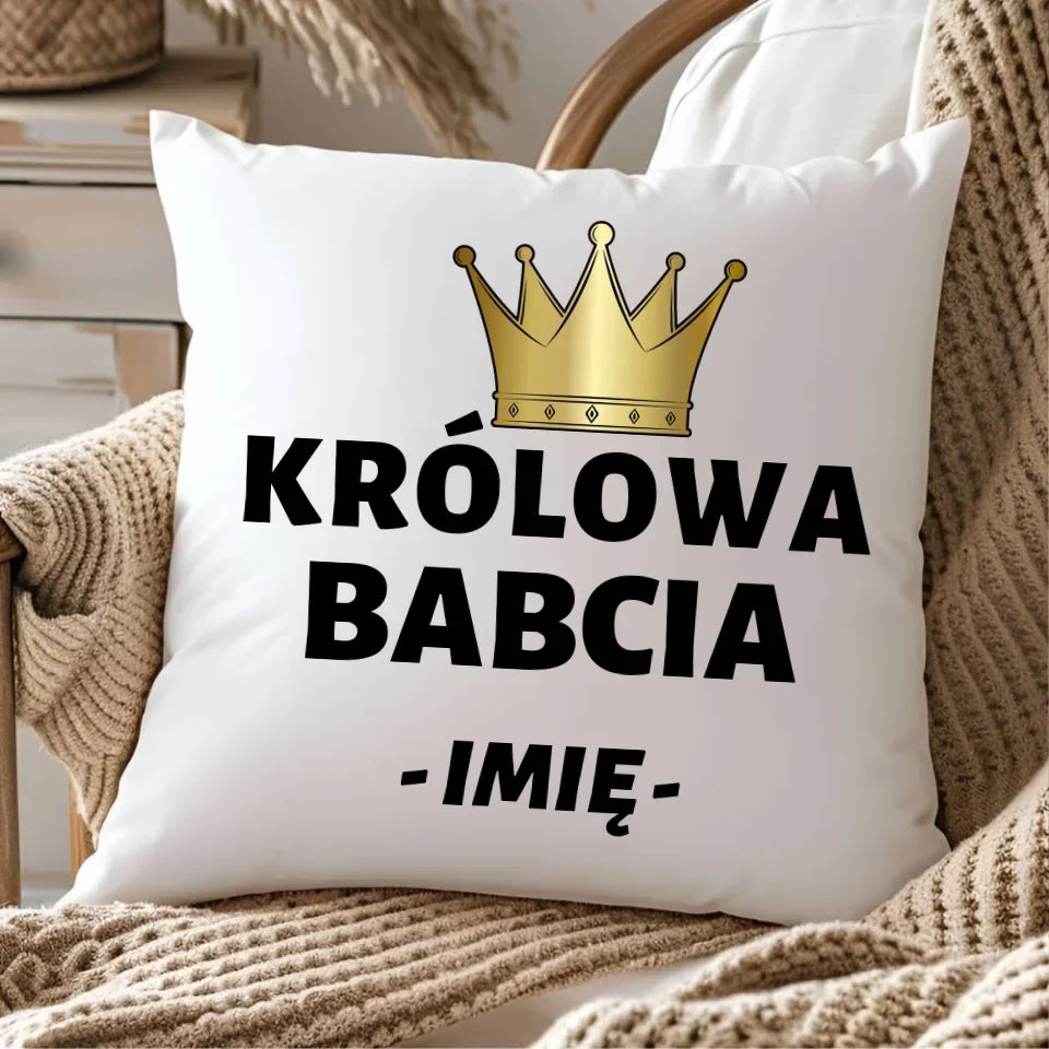 Królowa Babcia | Personalizowana poduszka dla babci B17 - StoryCups.pl