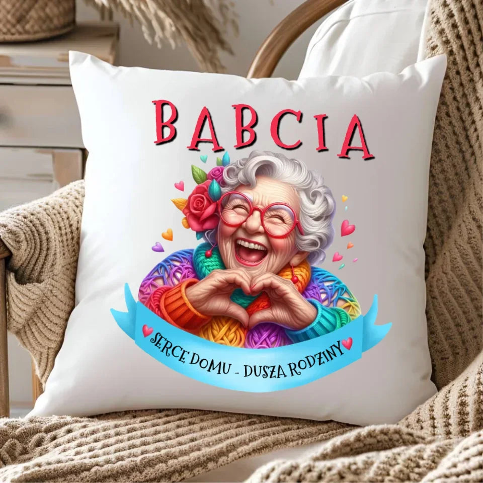 Babcia serce domu | Poduszka dla babci B25 - StoryCups.pl