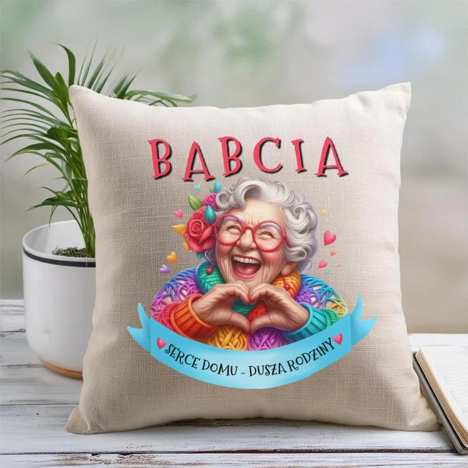 Babcia serce domu | Poduszka dla babci B25 - StoryCups.pl