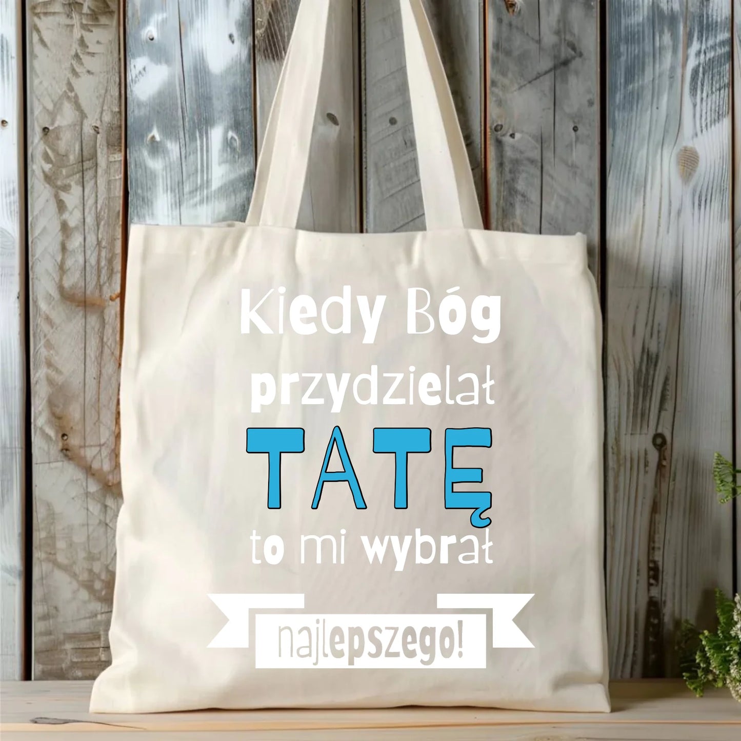 Personalizowana eco torba z nadrukiem dla taty - naturalna - prezent dla taty, Dzień Ojca, Święta, Urodziny