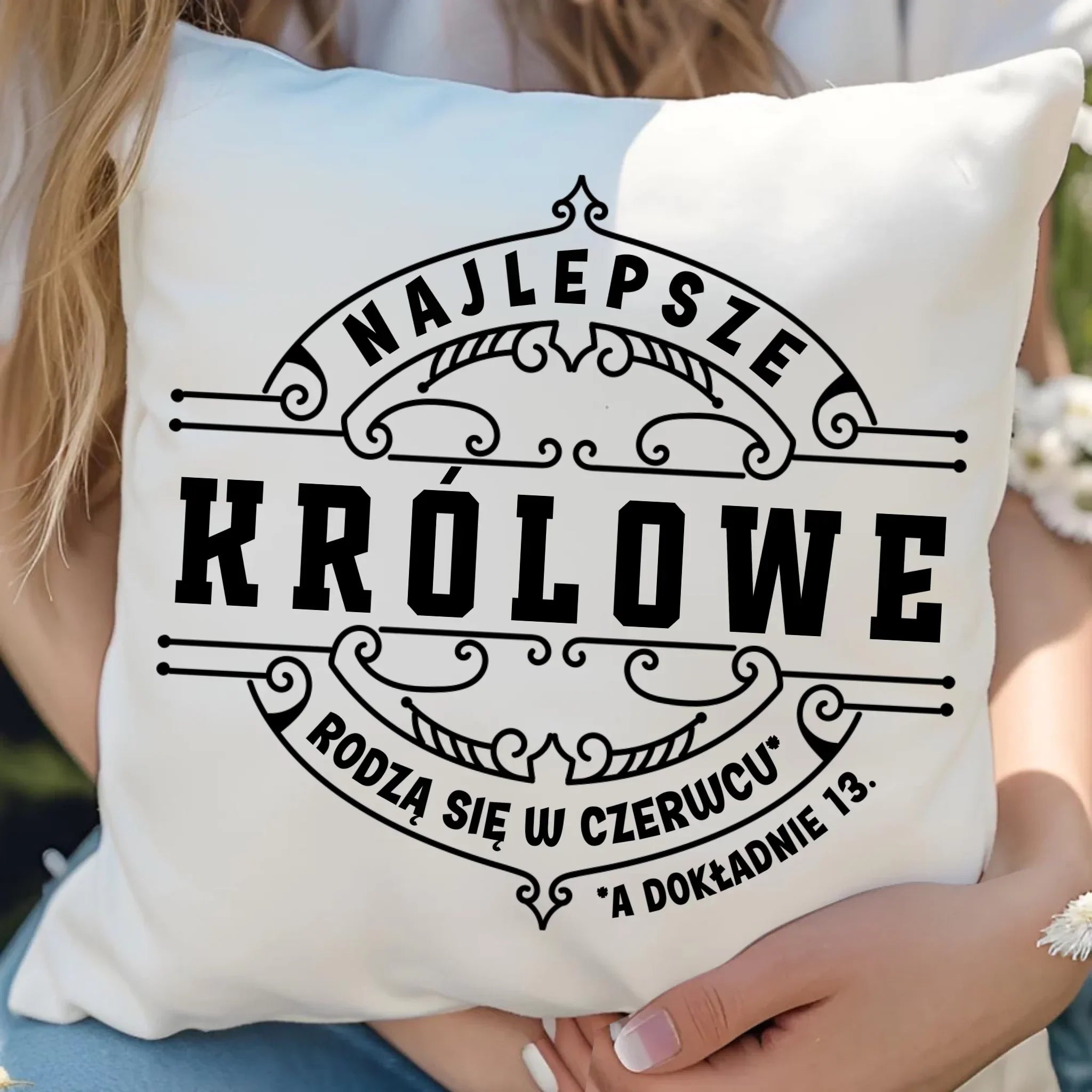 Najlepsze Królowe rodzą się (miesiąc, dzień) | Poduszka prezent na urodziny U11 - StoryCups.pl
