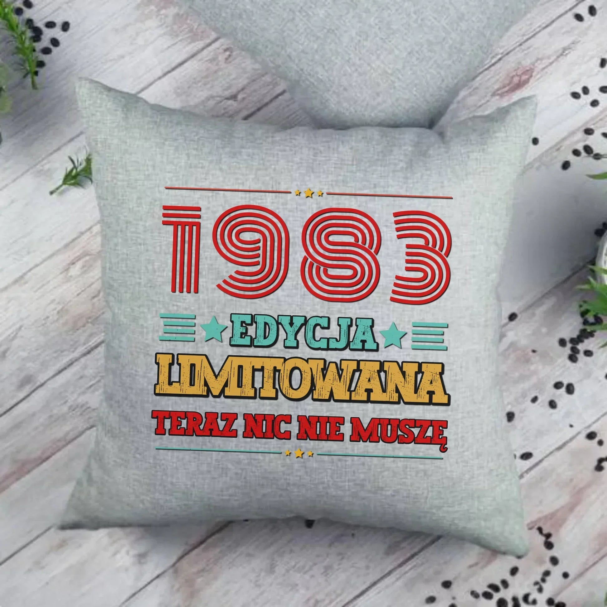 Edycja limitowana nic nie muszę | Poduszka na urodziny U17 - StoryCups.pl