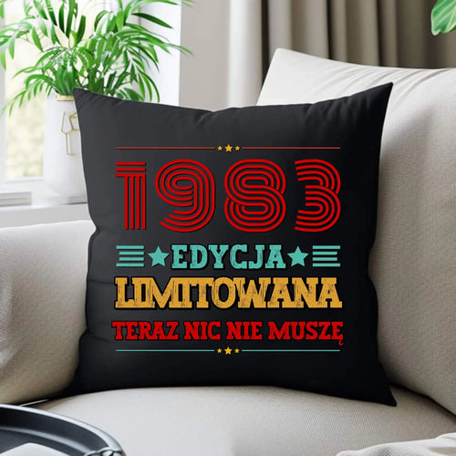 Edycja limitowana nic nie muszę | Poduszka prezent na urodziny U17 - StoryCups.pl
