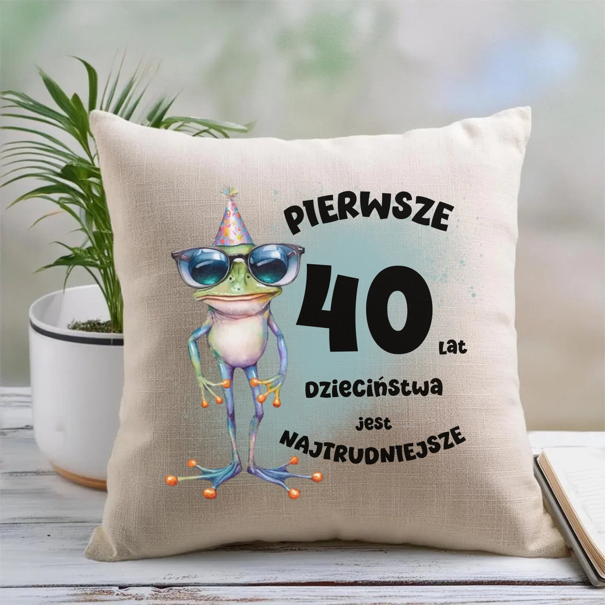 Pierwsze 40 lat dzieciństwa jest najtrudniejsze | Personalizowana poduszka na urodziny U20 - StoryCups.pl
